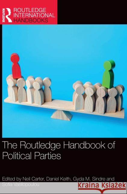 The Routledge Handbook of Political Parties  9780367208745 Taylor & Francis Ltd