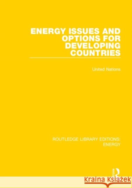 Energy Issues and Options for Developing Countries United Nations 9780367211219