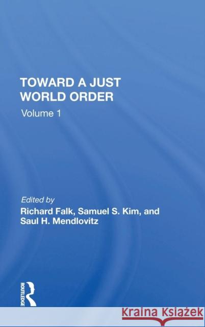 Toward a Just World Order Falk, Richard 9780367211912