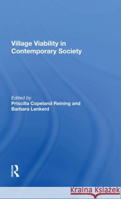 Village Viability in Contemporary Society Reining, Priscilla Copeland 9780367212926 Taylor and Francis