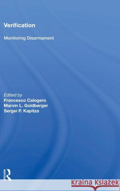 Verification: Monitoring Disarmament Calogero, Francesco 9780367212995 Taylor and Francis