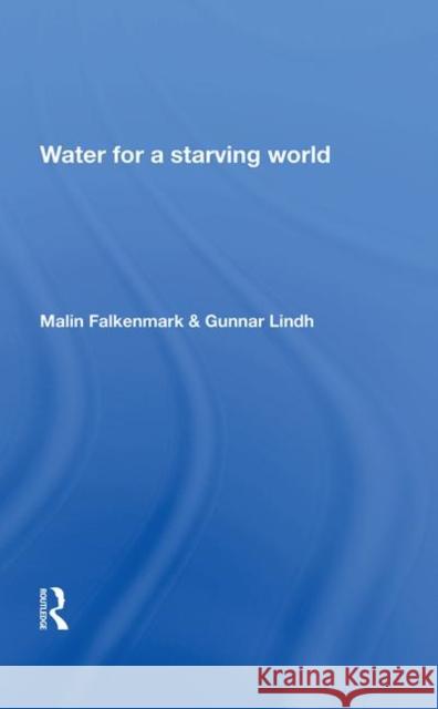 Water for a Starving World Falkenmark, Malin 9780367213183 Routledge