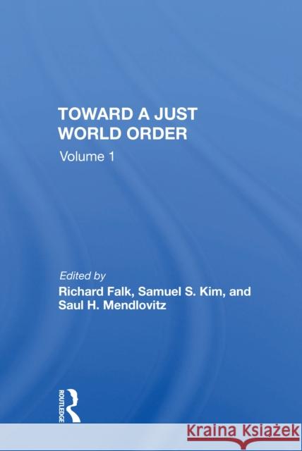Toward a Just World Order Richard Falk 9780367214722
