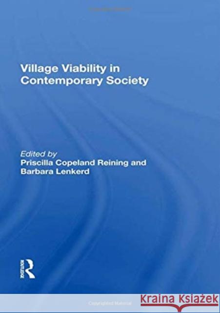 Village Viability in Contemporary Society Reining, Priscilla Copeland 9780367215736 Routledge