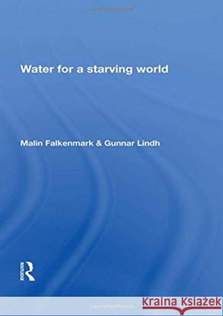 Water for a Starving World Falkenmark, Malin 9780367215996 Routledge