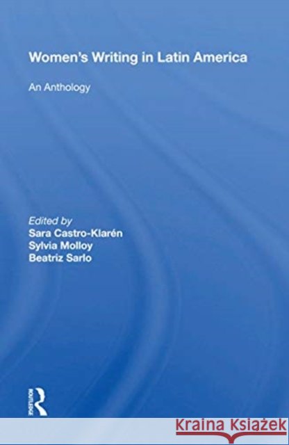 Women's Writing: An Anthology Castro-Klaren, Sara 9780367216825 Routledge