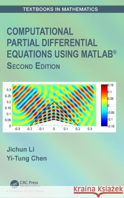 Computational Partial Differential Equations Using MATLAB(R) Li, Jichun 9780367217747 CRC Press