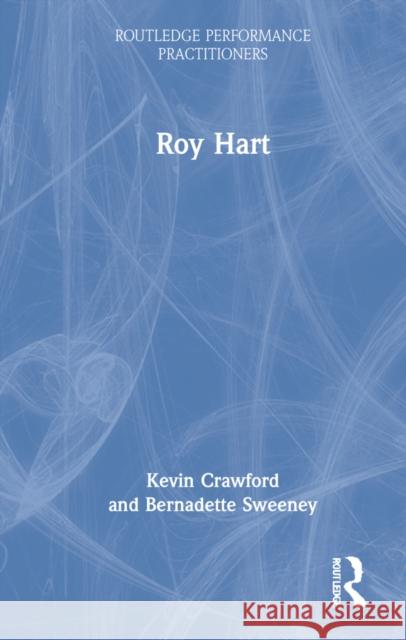 Roy Hart Kevin Crawford Franc Chamberlain Bernadette Sweeney 9780367218331