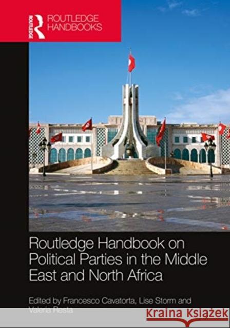 Routledge Handbook on Political Parties in the Middle East and North Africa Francesco Cavatorta Lise Storm Valeria Resta 9780367219864 Routledge