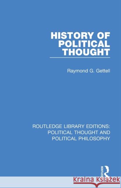 History of Political Thought Raymond G. Gettell 9780367220594 Routledge