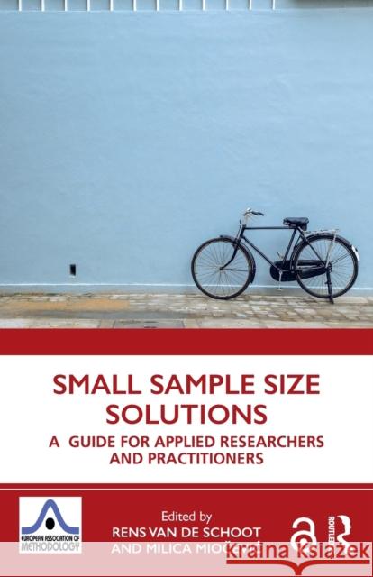 Small Sample Size Solutions: A Guide for Applied Researchers and Practitioners Van de Schoot, Rens 9780367222222 Routledge