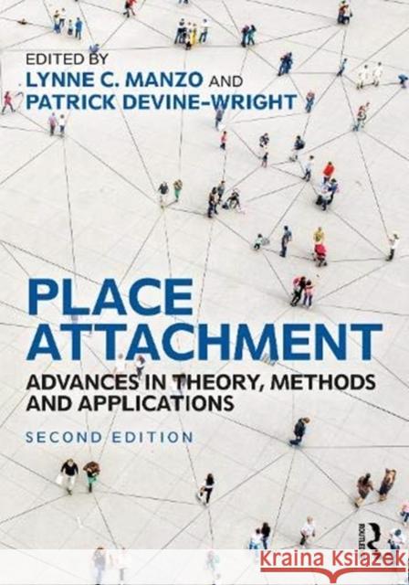Place Attachment: Advances in Theory, Methods and Applications Lynne Manzo Patrick Devine-Wright 9780367223472