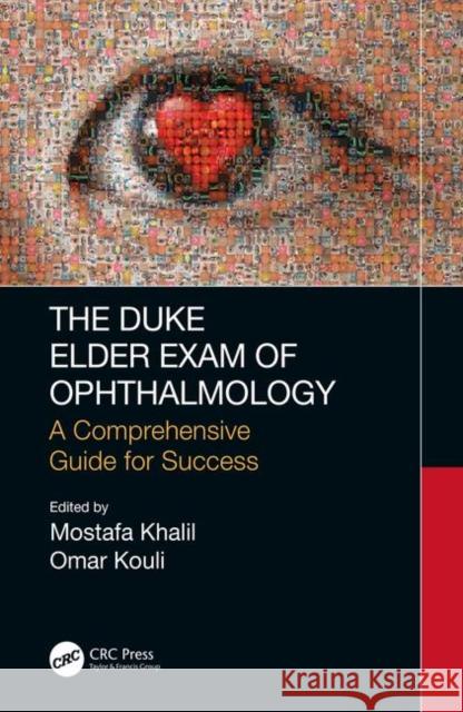 The Duke Elder Exam of Ophthalmology: A Comprehensive Guide for Success Mostafa Khalil Omar Kouli 9780367224790 Taylor & Francis Ltd