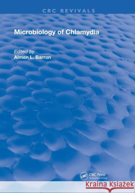 Microbiology of Chlamydia Almen L. Barron 9780367227074 CRC Press