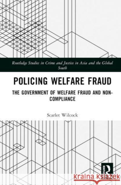 Policing Welfare Fraud Scarlet Wilcock 9780367228712 Taylor & Francis Ltd