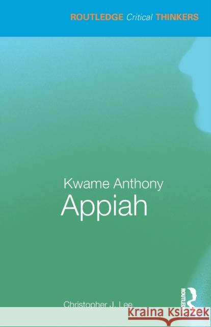 Kwame Anthony Appiah Christopher J. Lee 9780367229092 Taylor & Francis Ltd