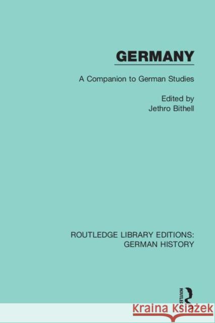 Germany: A Companion to German Studies Jethro Bithell 9780367230272 Routledge