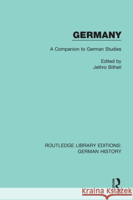 Germany: A Companion to German Studies Jethro Bithell 9780367230340 Routledge