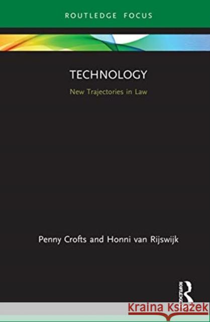 Technology: New Trajectories in Law Penny Crofts Honni Va 9780367230463 Routledge