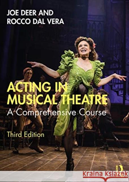 Acting in Musical Theatre: A Comprehensive Course Joe Deer Rocco Da 9780367233365 Taylor & Francis Ltd