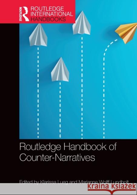 Routledge Handbook of Counter-Narratives Marianne Lundholt Klarissa Lueg 9780367234034 Routledge