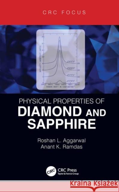 Physical Properties of Diamond and Sapphire Roshan L. Aggarwal Anant K. Ramdas 9780367235086