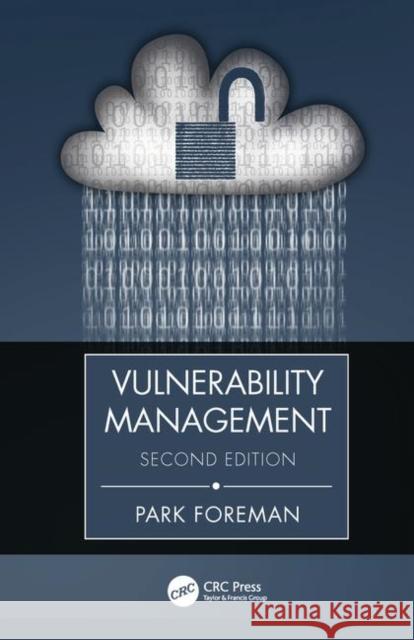 Vulnerability Management Foreman, Park 9780367235147 Auerbach Publications