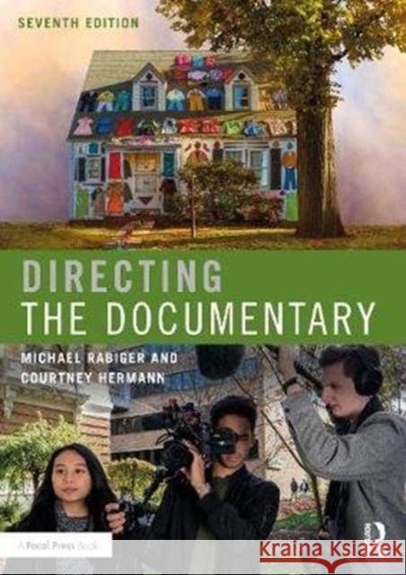 Directing the Documentary Michael Rabiger Courtney Hermann 9780367235574