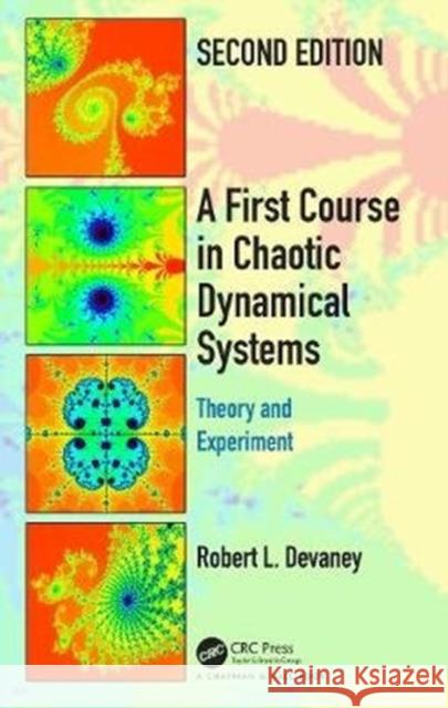 A First Course in Chaotic Dynamical Systems: Theory and Experiment Robert L. Devaney 9780367235994