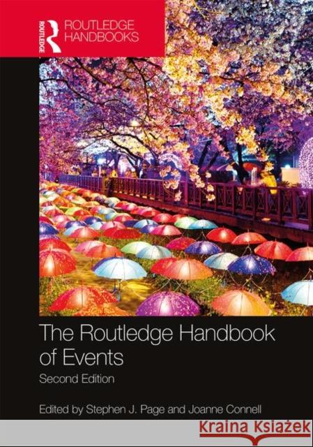 The Routledge Handbook of Events Stephen J. Page Joanne Connell 9780367236489 Routledge