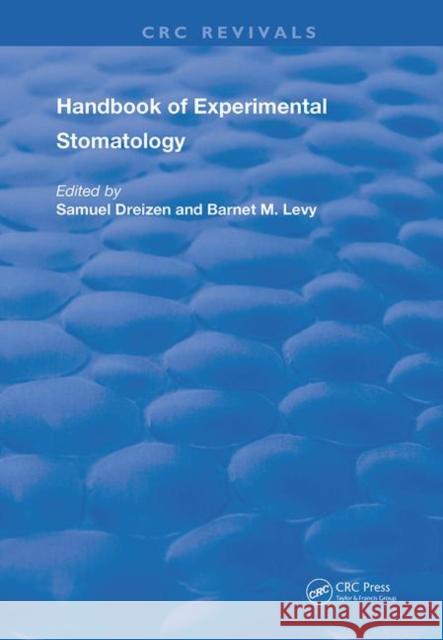Handbook of Experimental Stomatology Samuel Dreizen Barnet M. Levy 9780367243258 CRC Press