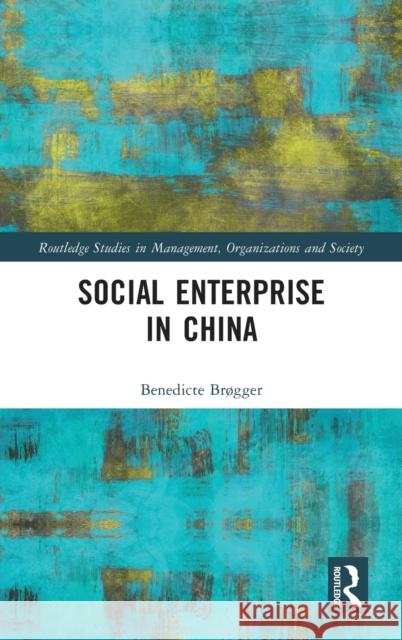 Social Enterprise in China Br 9780367244613 Routledge
