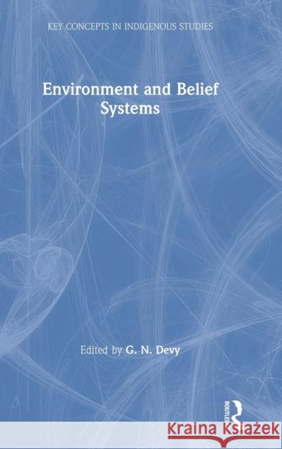 Environment and Belief Systems G. N. Devy 9780367245177