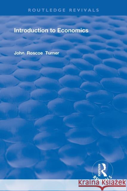 Introduction to Economics John Roscoe Turner 9780367246204