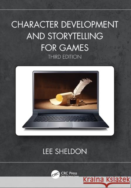 Character Development and Storytelling for Games Lee (Worcester Polytechnic) Sheldon 9780367248987 Taylor & Francis Ltd