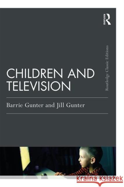 Children & Television Barrie Gunter Jill McAleer 9780367249809 Routledge
