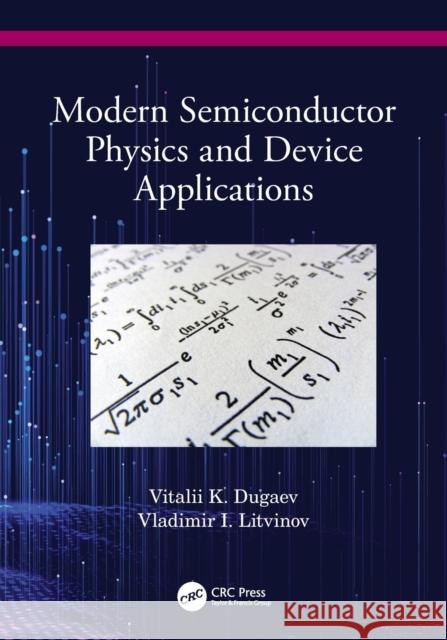 Modern Semiconductor Physics and Device Applications Vitalii Dugaev Vladimir Litvinov 9780367250805 CRC Press