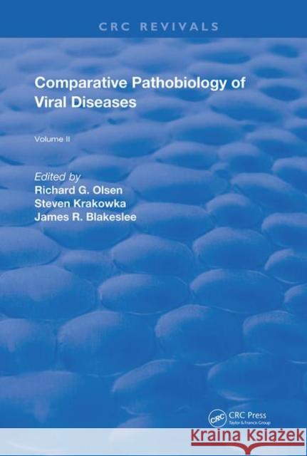 Comparative Pathobiology of Viral Diseases: Volume 2 Olsen, Richard G. 9780367252236