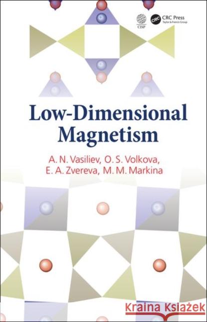 Low-Dimensional Magnetism A. N. Vasil'ev O. S. Volkova E. a. Zvereva 9780367255350 CRC Press