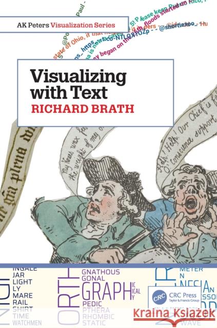 Visualizing with Text Richard Brath 9780367259303 A K PETERS