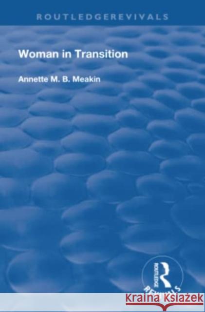 Woman in Transition Annette M. B. Meakin 9780367260071 Routledge