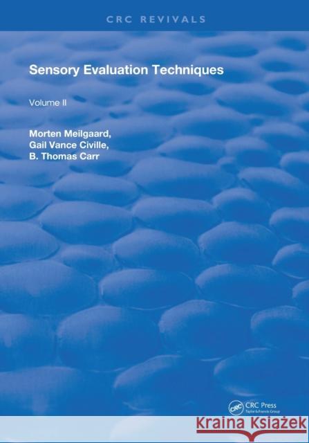 Sensory Evaluation Techniques: Volume 2 Morten Meilgaard 9780367261788