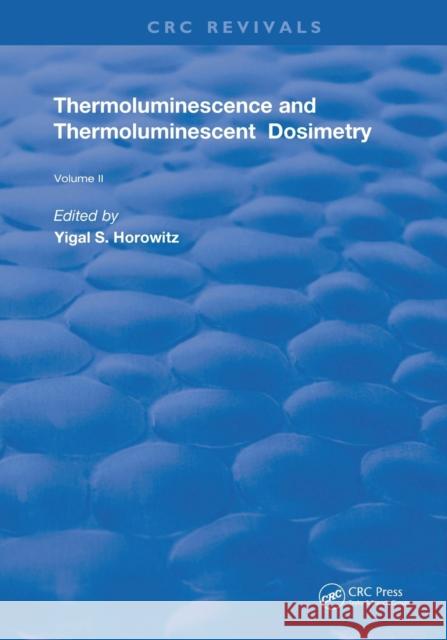 Thermoluminescence and Thermoluminescent Dosimetry Horowitz, Yigal S. 9780367262570 CRC Press
