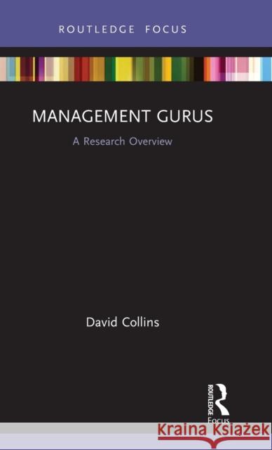 Management Gurus: A Research Overview David Collins 9780367265007 Routledge