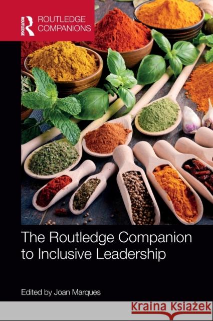 The Routledge Companion to Inclusive Leadership Joan Marques 9780367265670 Routledge