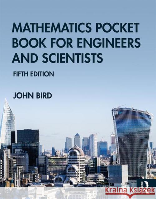 Mathematics Pocket Book for Engineers and Scientists Bird, John 9780367266523