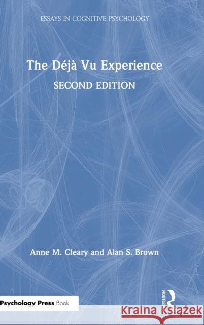 The Déjà Vu Experience Cleary, Anne M. 9780367273194 Routledge