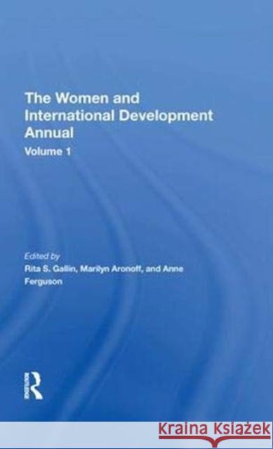 The Women and International Development Annual Gallin, Rita S. 9780367273798 Routledge
