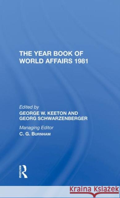 The Year Book of World Affairs 1981 Keeton, George W. 9780367273903