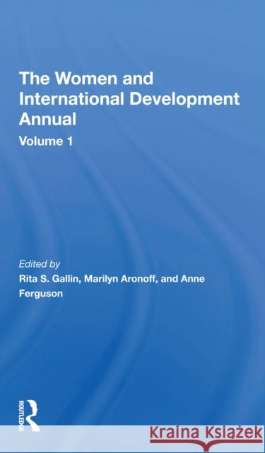 The Women and International Development Annual Gallin, Rita S. 9780367274177 Routledge